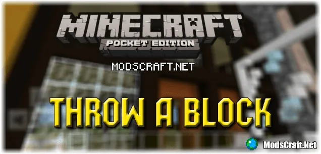 Мод Throw A Block 0.15.6/0.15.4/0.14.3
