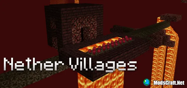 Мод Nether Villages 0.15.6/0.15.4/0.15.3
