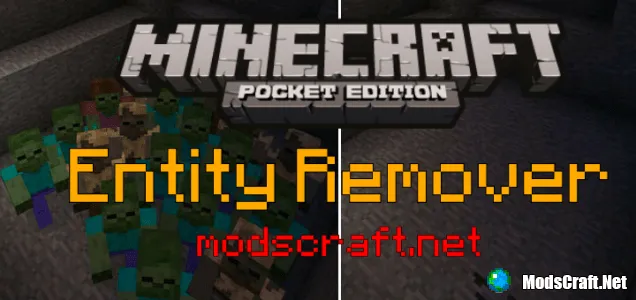 Мод Entity Remover 0.15.6/0.15.4/0.15.3