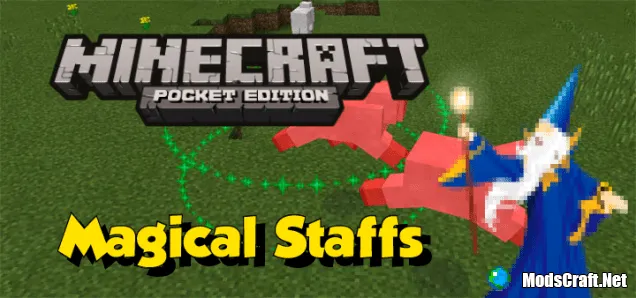 Мод Magical Staffs 0.15.7/0.15.6/0.15.4