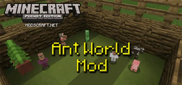Мод: Мир муравьев 0.17.0/0.16.1/0.16.0