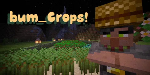 Мод Bumble Crops 1.16.100+