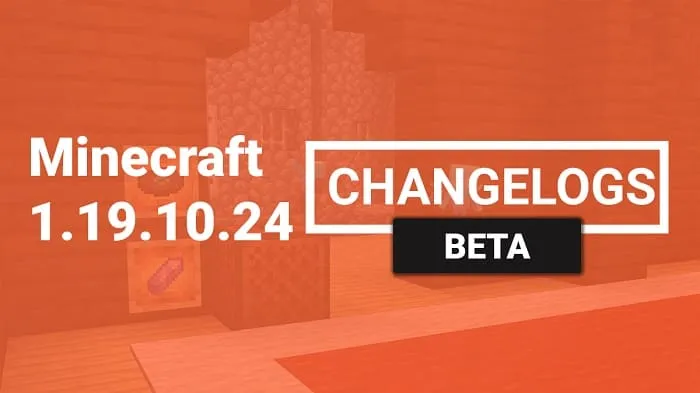 Minecraft 1.19.10.24