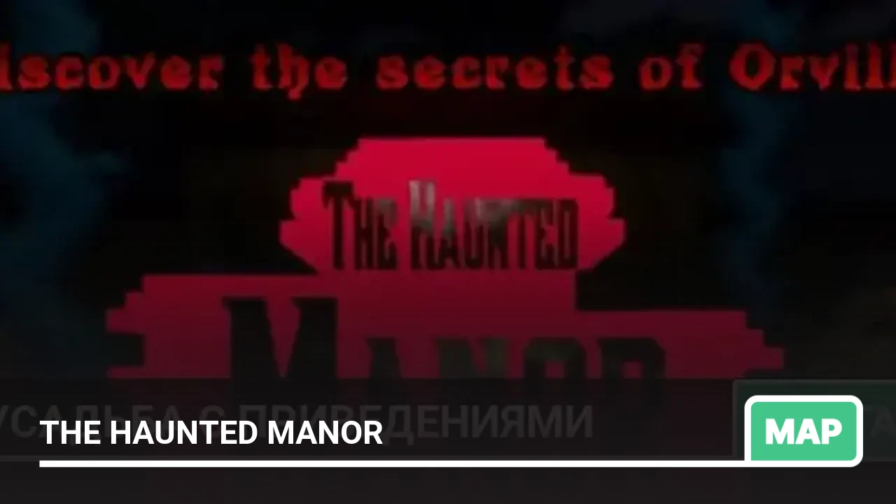 Map: The Haunted Manor