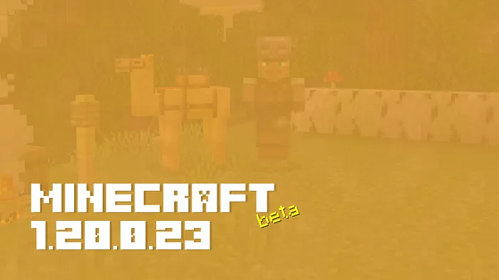 Майнкрафт ПЕ 1.20.0.23 [Бета версия]