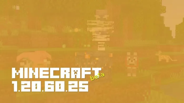 Minecraft 1.20.60.25