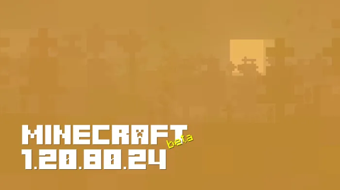 Minecraft 1.20.80.24