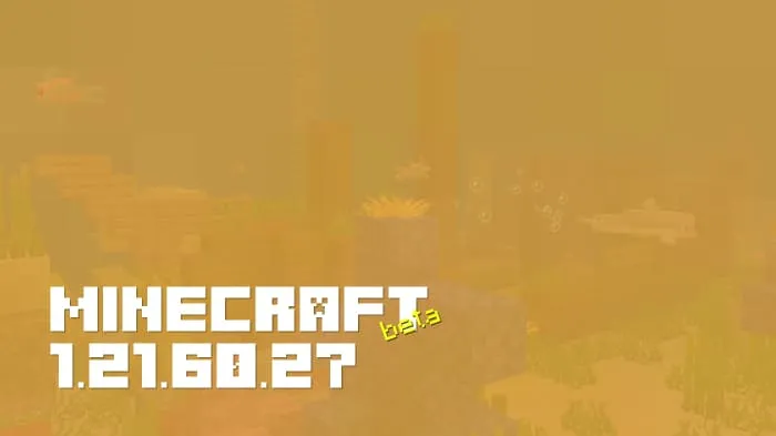 Minecraft 1.21.60.27