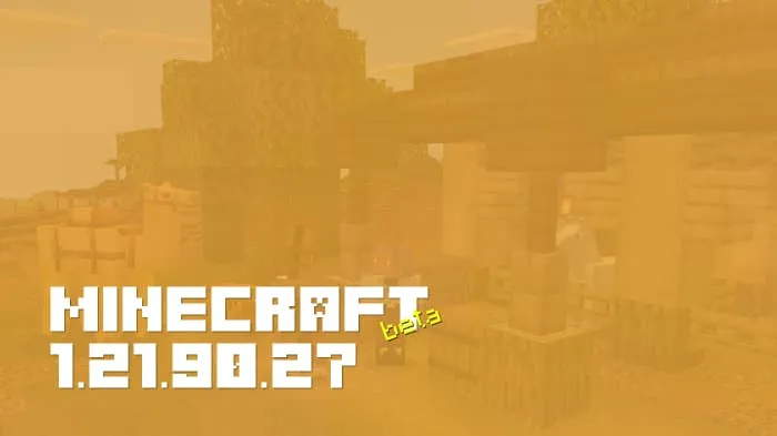 Minecraft 1.21.90.27