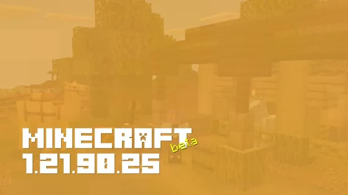 Minecraft 1.21.90.25