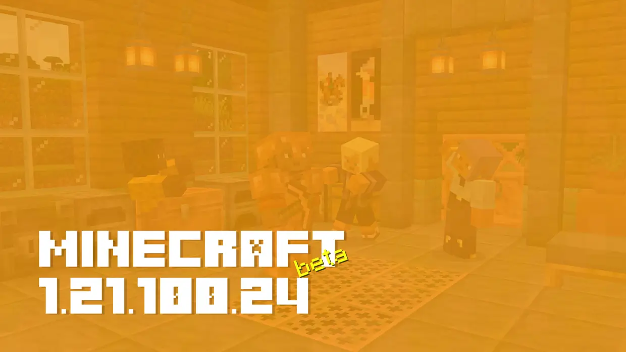 Minecraft 1.21.100.24 [Beta & Preview]