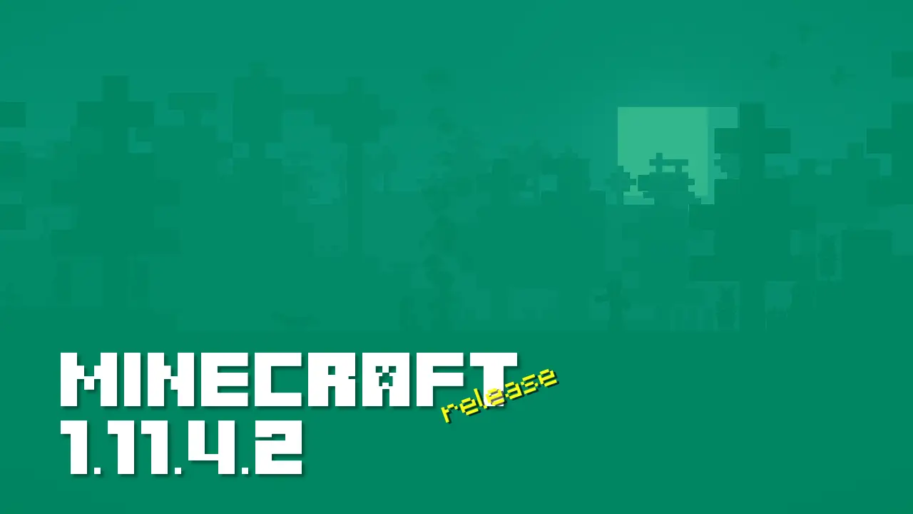 Minecraft 1.11.4.2