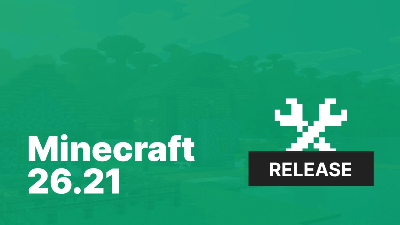 Minecraft 26.21.01 [Release]