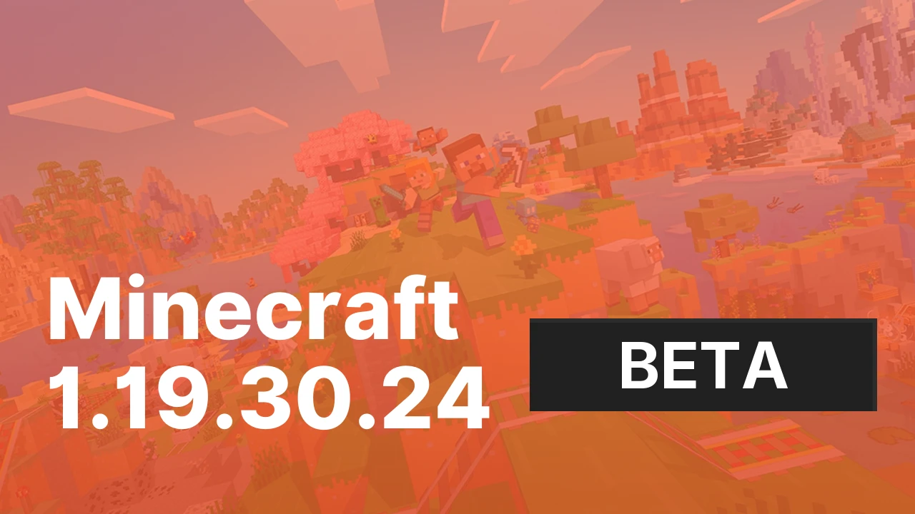 Minecraft 1.19.30.24 [Beta]