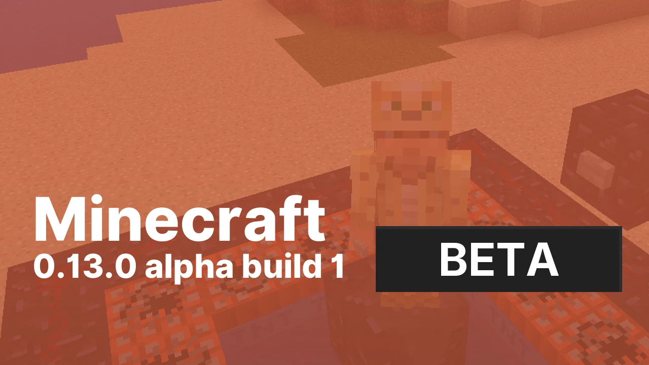 Minecraft 0.13.0 build 1 [Beta]