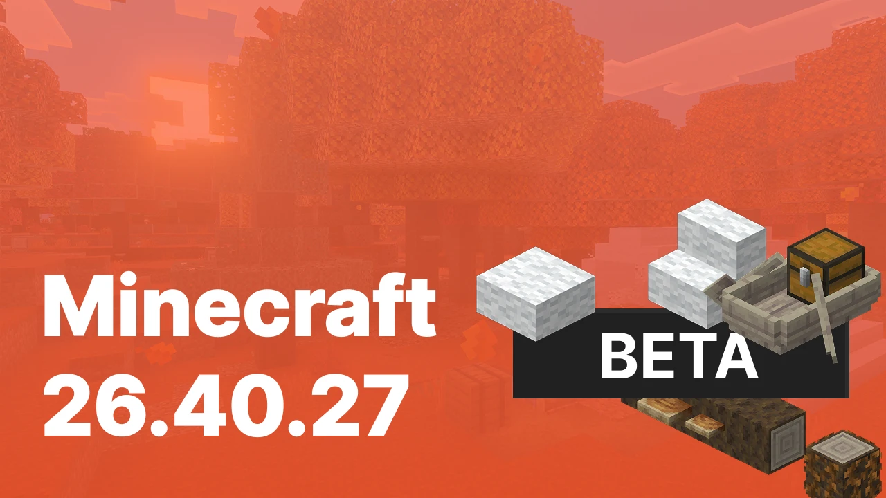 Minecraft 26.40.27 [Beta]