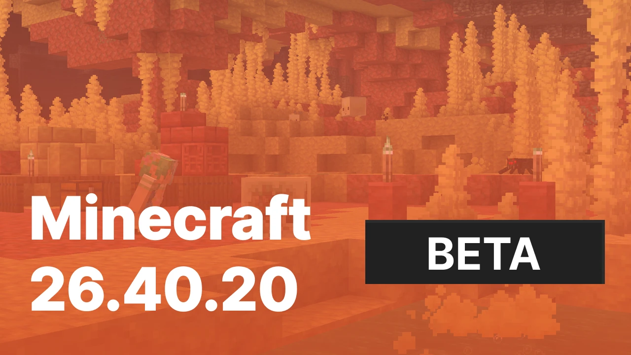 Minecraft 26.40.20 [Beta]