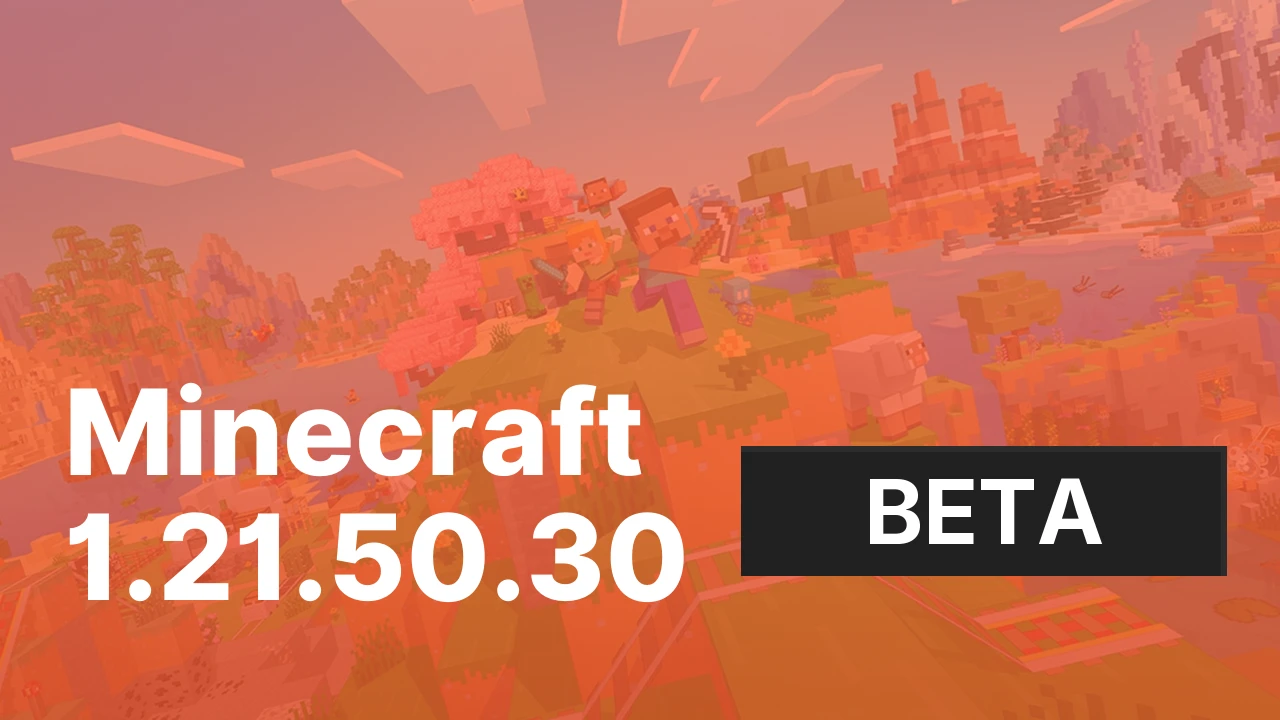 Minecraft 1.21.50.30 [Beta]