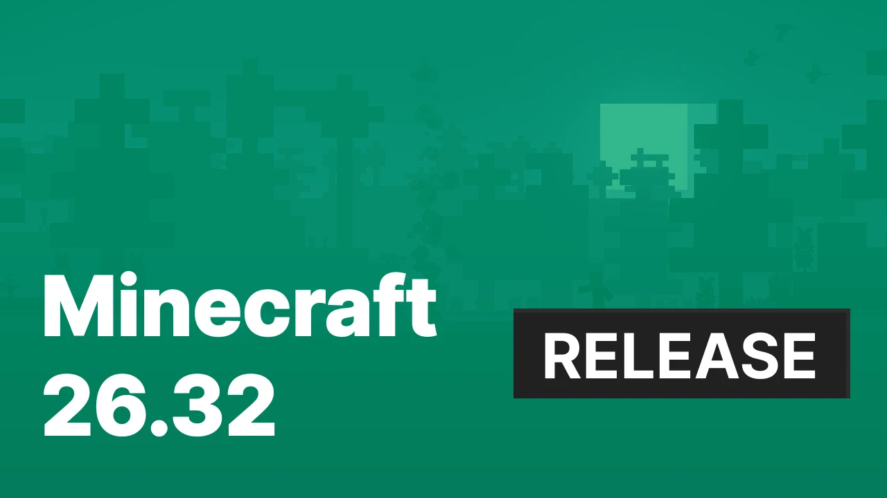 Minecraft 26.32 [Release]