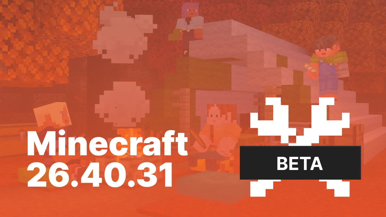 Minecraft 26.40.31 [Beta]