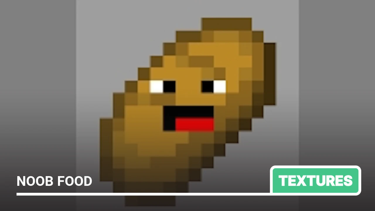 Texture: Noob Food
