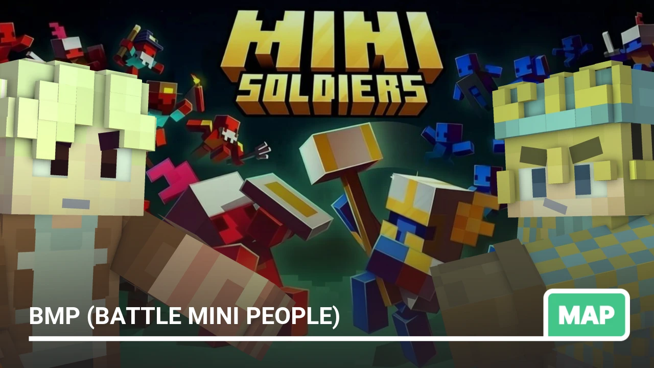 Map: BMP (Battle Mini People)