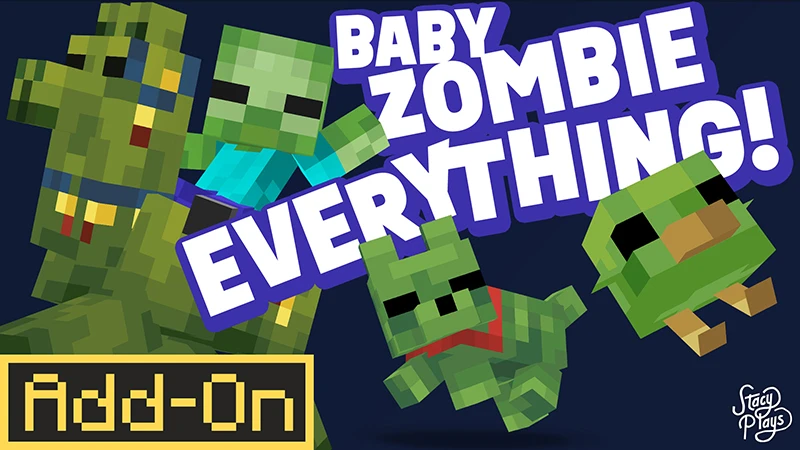 Baby Zombie EVERYTHING! Add-On
