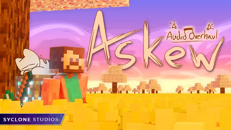 Askew: Переработка аудио