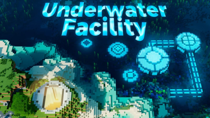 Underwater Facility