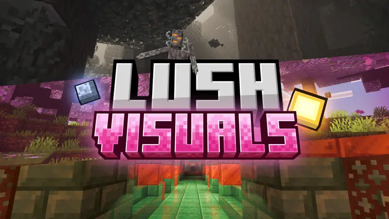 Lush Visuals