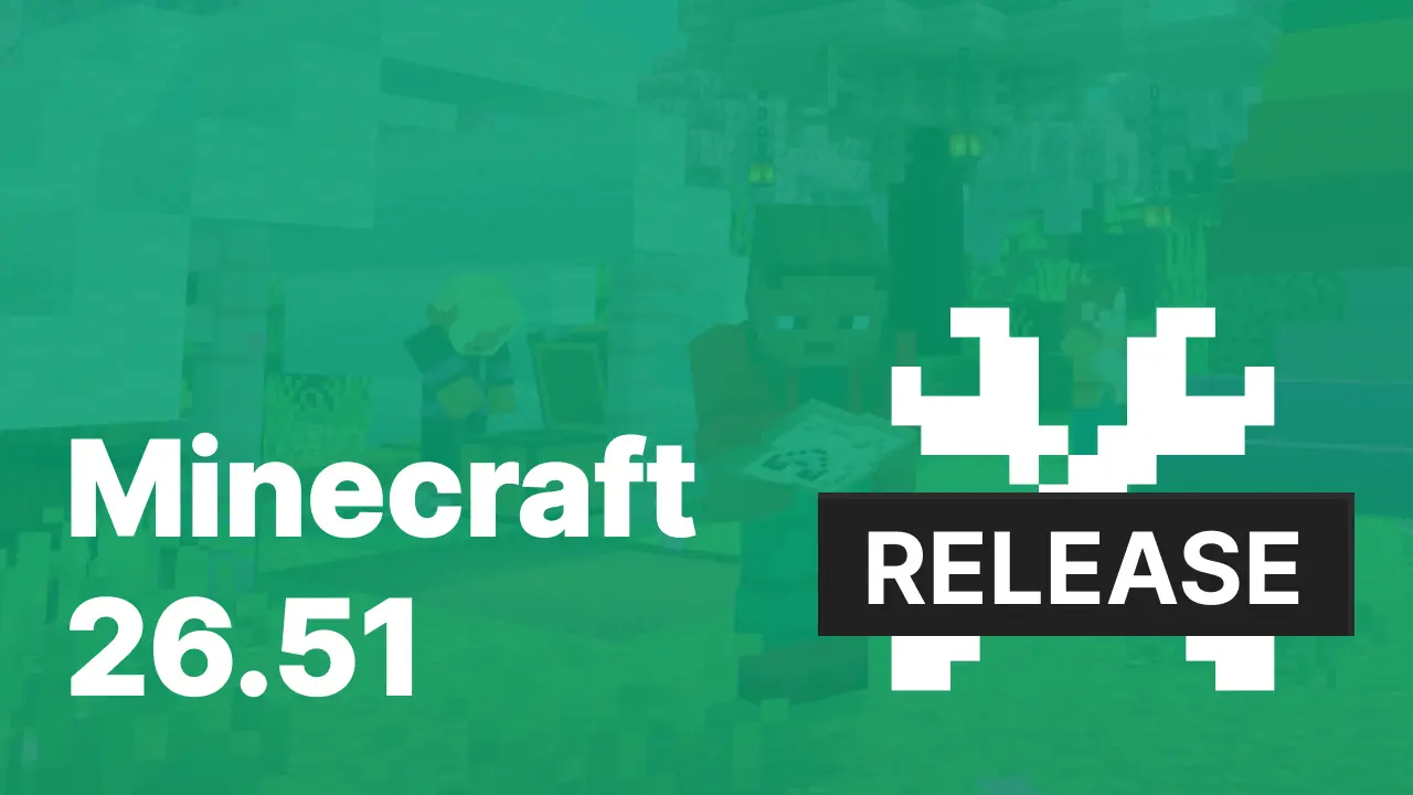Minecraft 26.51.01 [Release]