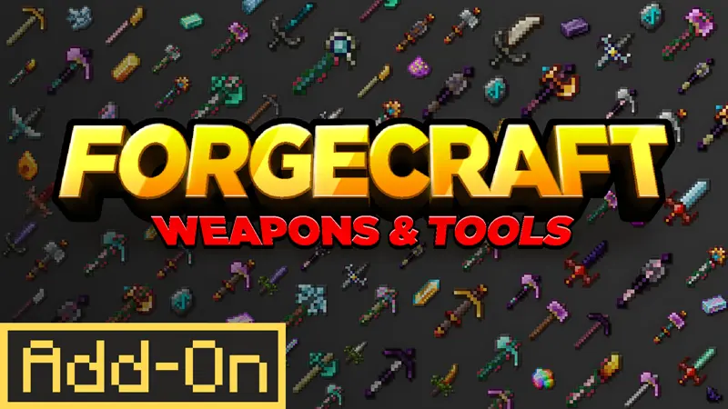 FORGECRAFT: WEAPONS & TOOLS ADD-ON! [1.1]